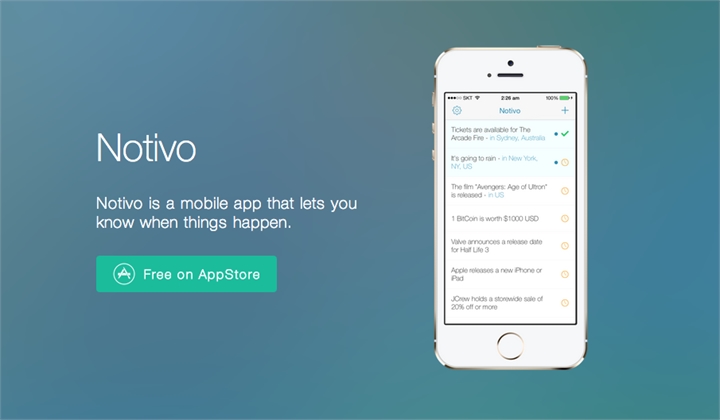 Notivo keeps track of future events, notifies you when they arrive
