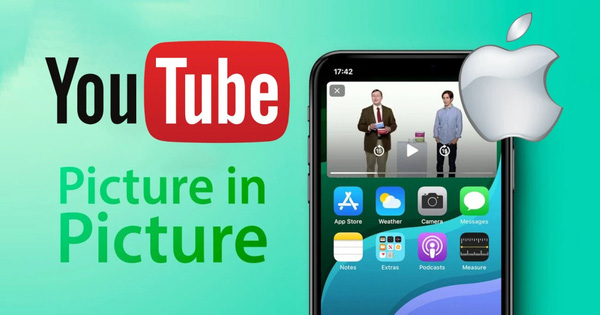 YouTube mở tính năng Picture-in-Picture cho tất cả người dùng iOS, không cần đăng ký Premium