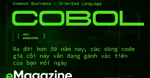 Ra đời hơn 50 năm nay, các dòng code già cỗi này vẫn đang gánh vác tiền của bạn mỗi ngày