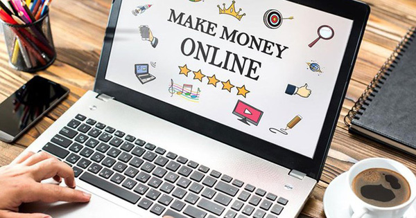 Tám cách kiếm tiền online mang lại thu nhập cao mà không cần vốn