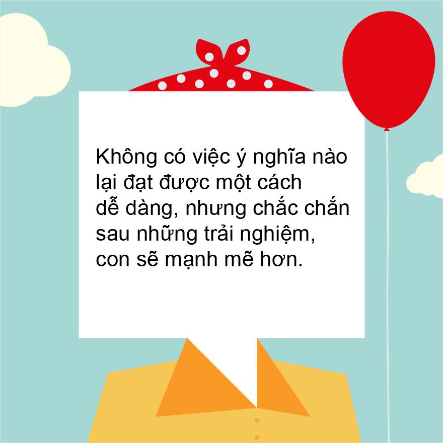 Những lời khuyên ý nghĩa nhất cha mẹ dành cho con cái - 4