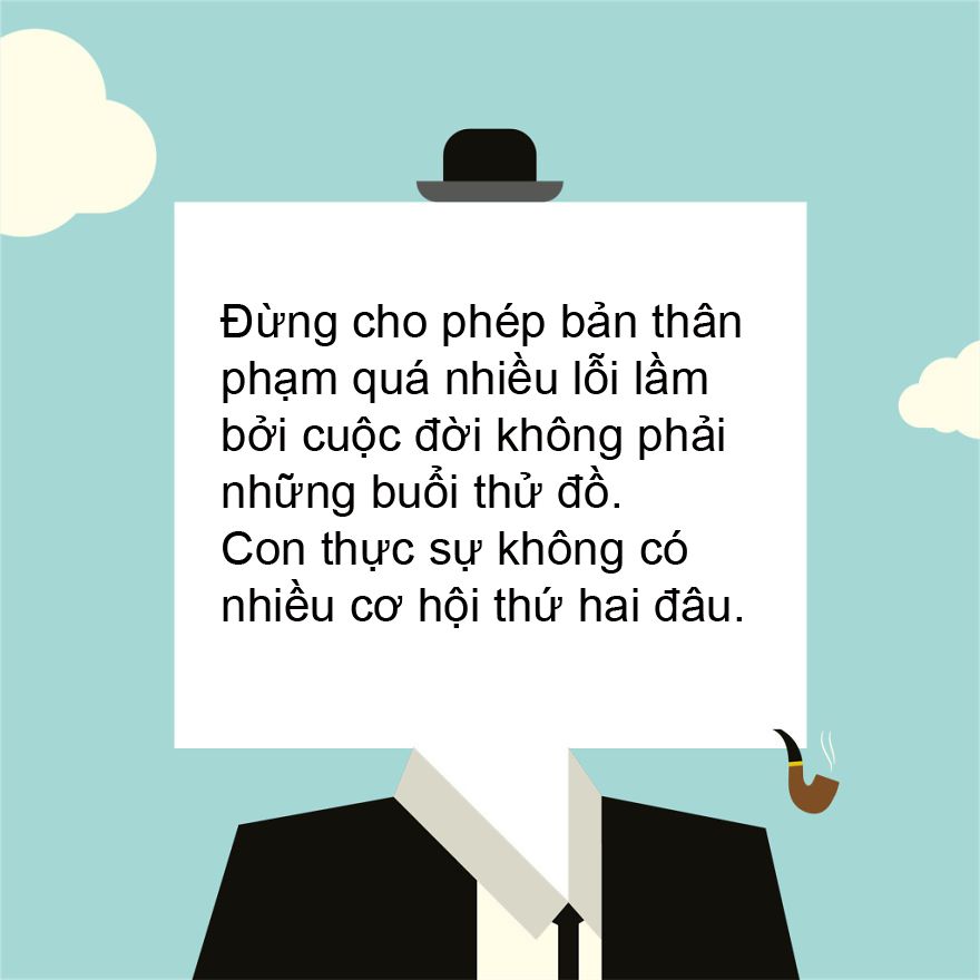 Những lời khuyên ý nghĩa nhất cha mẹ dành cho con cái - 11