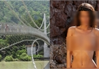 Nữ du khách bị bắt vì khỏa thân quay video trên cây cầu linh thiêng