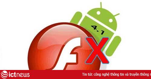 Không có Flash Player cho Android 4.1 Jelly Bean
