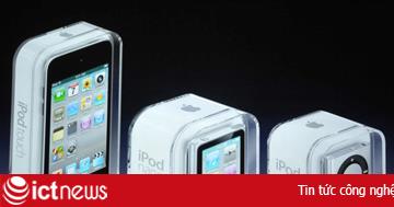 Apple “đại náo” làng công nghệ bằng loạt iPod mới