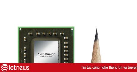 2012, AMD sẽ sản xuất chip Ultrabook