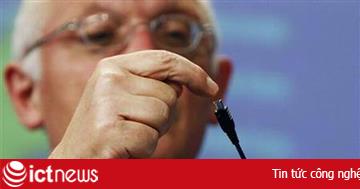 Mọi ĐTDĐ sản xuất từ 2010 sẽ dùng chung sạc pin