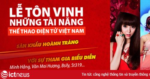 Ngày 28/10, vinh danh tài năng eSport Việt