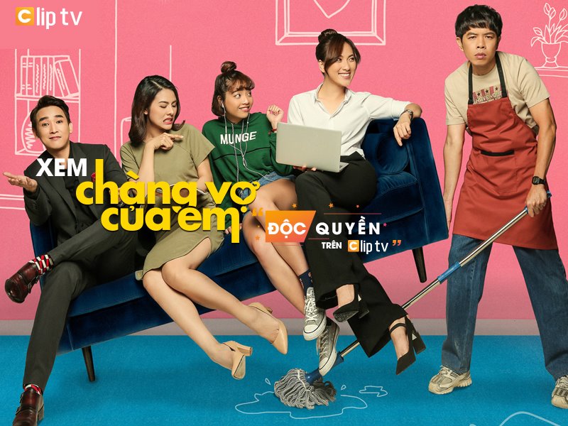 “Chàng vợ của em” được phát hành độc quyền tại Clip TV