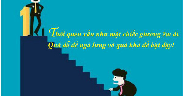 9/10 người chúng ta mắc một trong những thói quen tệ hại này: Từ bỏ ngay nếu không muốn thành công tuột khỏi tầm với, sức khỏe bị đe dọa nghiêm trọng