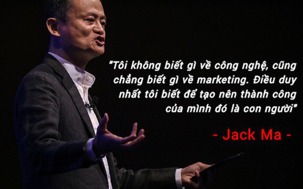 Không biết gì về công nghệ hay tiếp thị, tỷ phú Jack Ma tiết lộ bí quyết giúp ông tạo dựng nên đế chế Alibaba