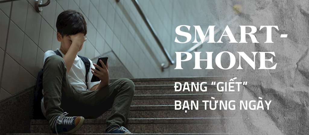 Smartphone đang “giết” bạn từng ngày, theo đúng nghĩa đen