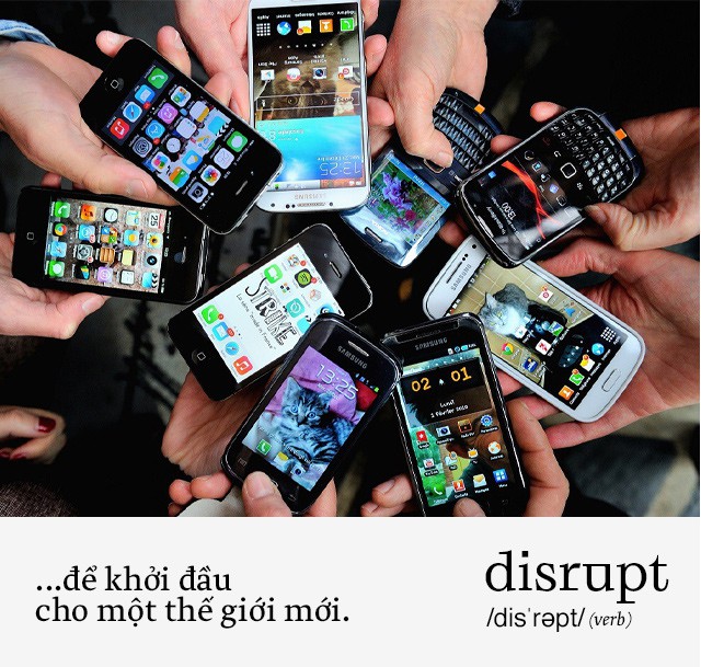 Disrupt: Từ tiếng Anh mà bạn buộc phải hiểu để lý giải sự vĩ đại của Apple, Google hay Microsoft - Ảnh 6.