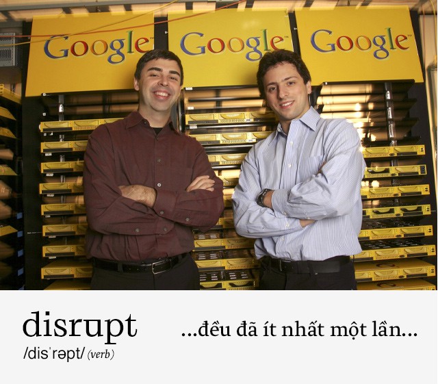 Disrupt: Từ tiếng Anh mà bạn buộc phải hiểu để lý giải sự vĩ đại của Apple, Google hay Microsoft - Ảnh 9.