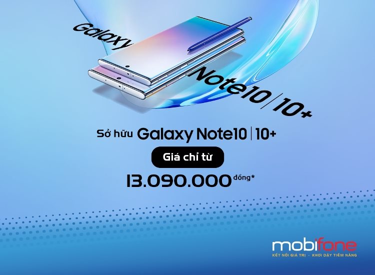 Mua Note 10, Note 10+ kèm gói cước của MobiFone nhiều ưu đãi cực hot