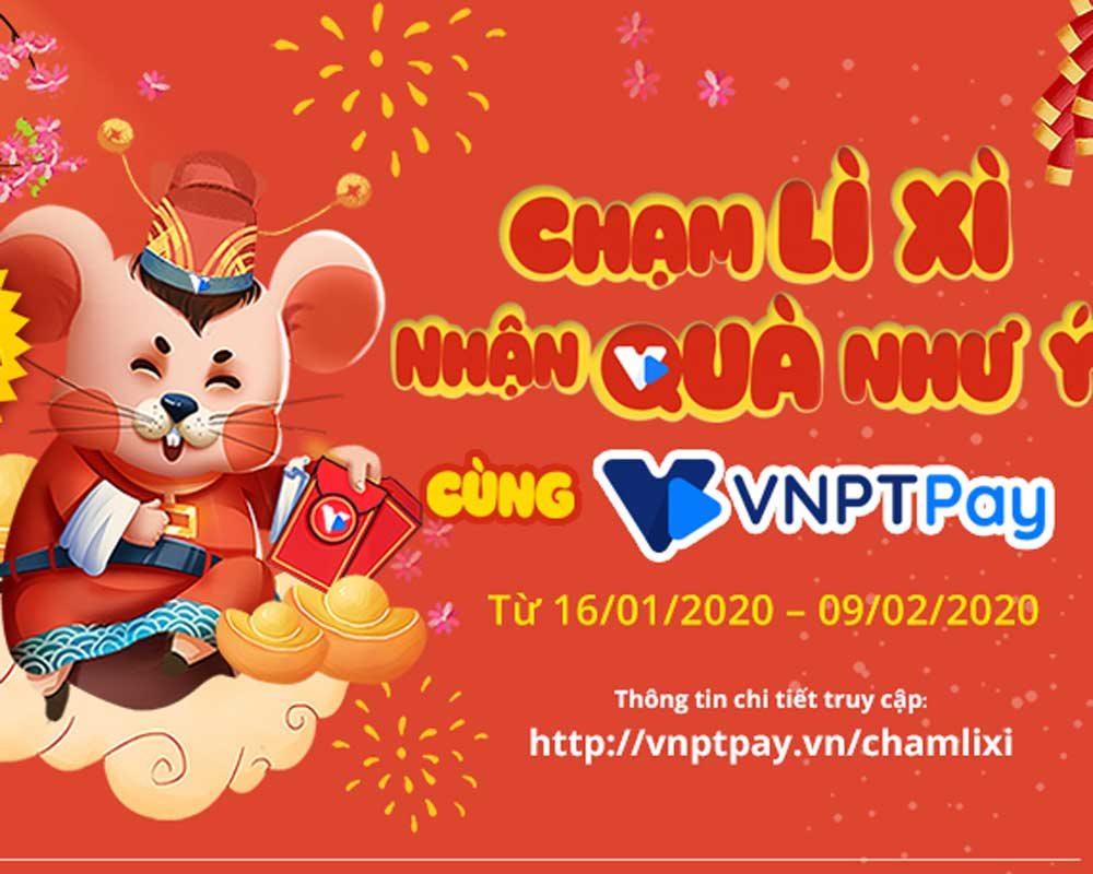 Nhận lì xì siêu chất của VNPT Pay theo phong cách chạm 4.0