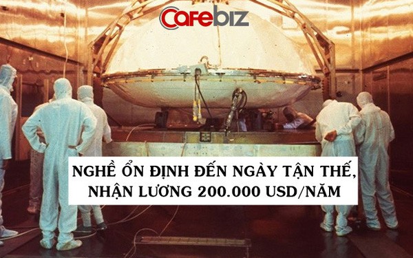 Cảnh sát bảo vệ hành tinh: Việc nhẹ lương cao, ổn định đến ngày tận thế, nhận 200.000 USD/năm từ NASA