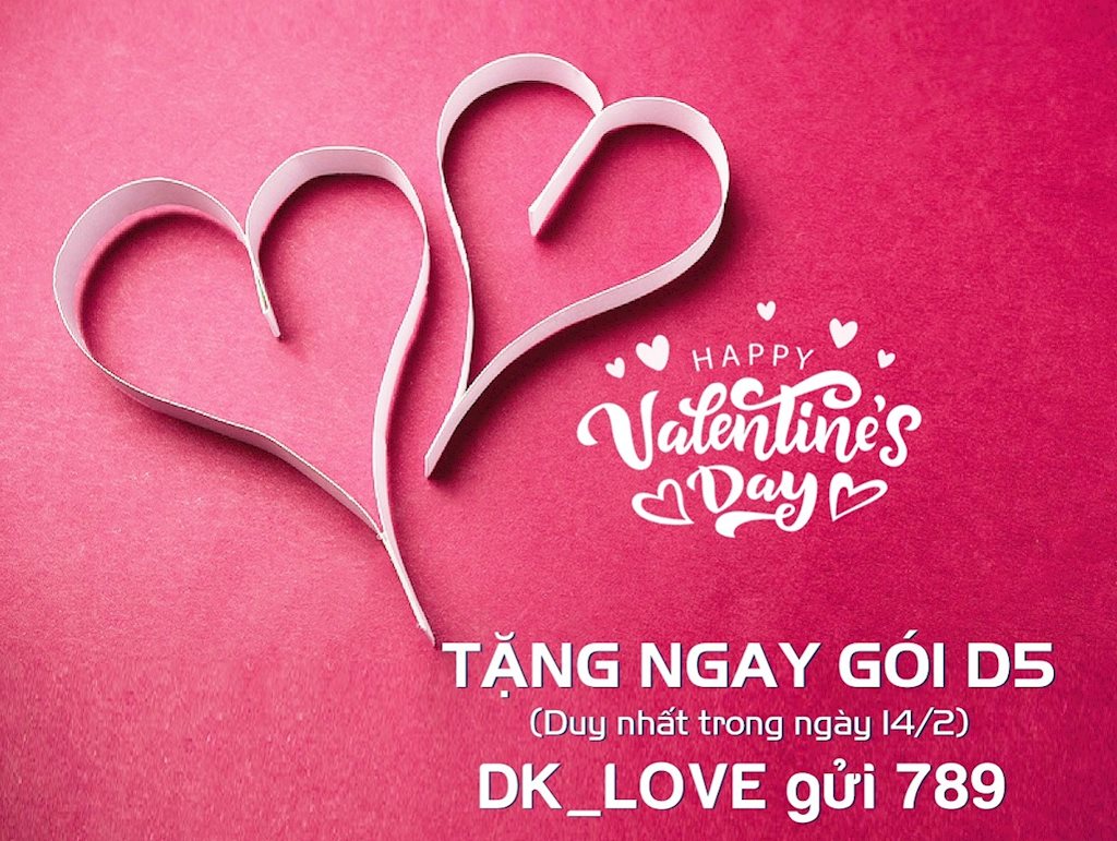 Tổng hợp khuyến mãi nhà mạng ngày Valentine năm nay