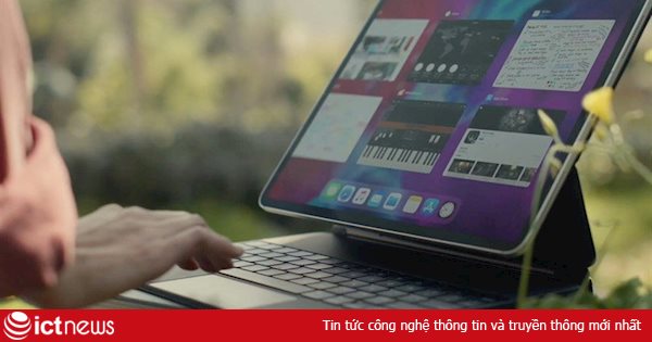 iPad Pro sắp về tới Việt Nam: Mạnh hơn cả laptop, đắt nhất 52 triệu đồng