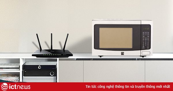 Tắt lò vi sóng để tăng tín hiệu Wi-Fi