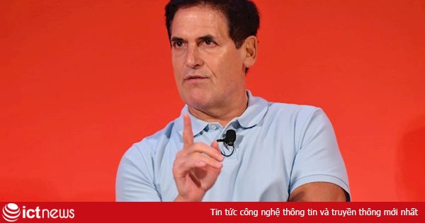 Lời khuyên của tỷ phú Mark Cuban cho doanh nghiệp nhỏ thời Covid-19