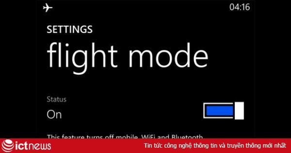 3 công dụng không ngờ của Chế độ Máy bay trên smartphone