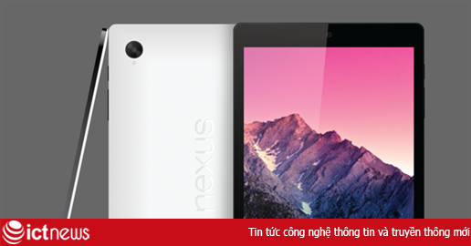 Xuất hiện máy tính bảng Nexus đầu tiên màn hình 8.9 inch