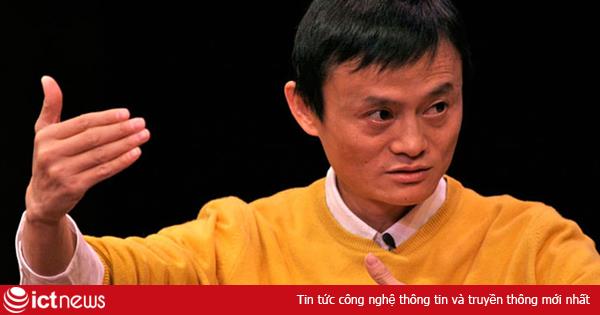 Jack Ma: Từ thầy giáo nghèo tới tỷ phú công nghệ