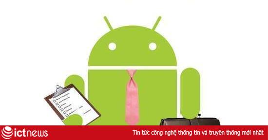 7 ứng dụng Android hay cho dân văn phòng
