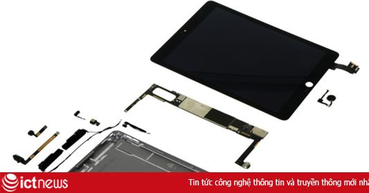 iPad Air 2 giá 499 USD chỉ tốn 275 USD phí sản xuất