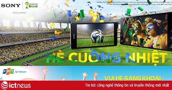Nhịp sống Facebook: Chào mùa Hè cuồng nhiệt cùng FPT và Sony