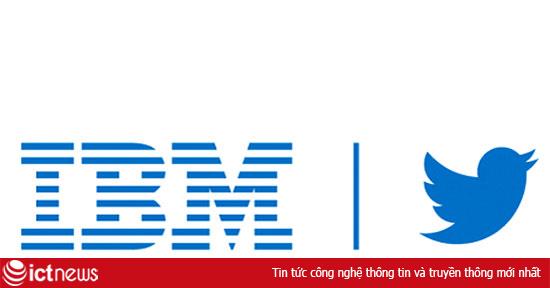 Twitter bắt tay IBM đem lại lợi ích gì cho khách hàng?