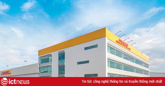 DHL Express đầu tư 10 triệu USD xây cơ sở mới tại TP.HCM