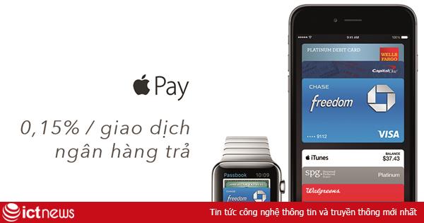 Apple nhận 0,15% giá trị hóa đơn khi khách hàng thanh toán bằng Apple Pay