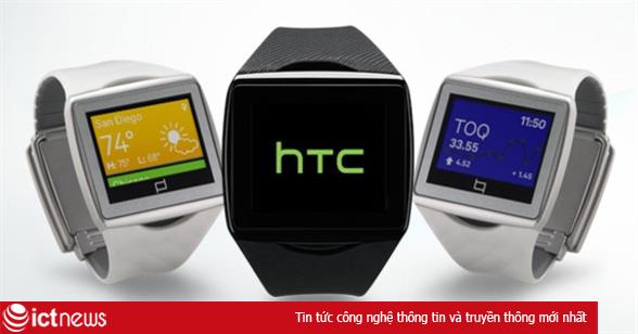 HTC nuôi tham vọng nhảy vào thị trường smartwatch?