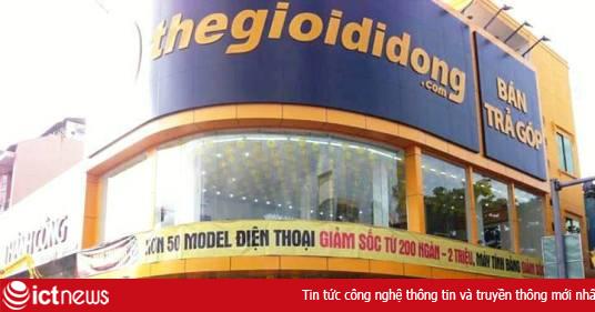 Thế Giới Di Động lãi hơn 310 tỷ sau 6 tháng