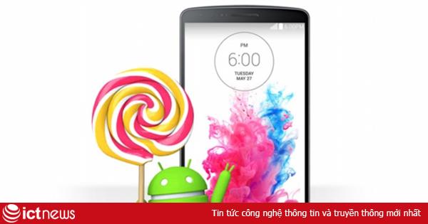 LG G3 bắt đầu được cập nhật Android 5.0 từ tuần này