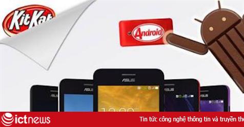 Asus ra bản cập nhật Android 4.4 cho Zenfone 4