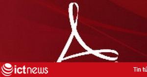 Bản Adobe Reader an toàn hơn ra mắt vào cuối năm