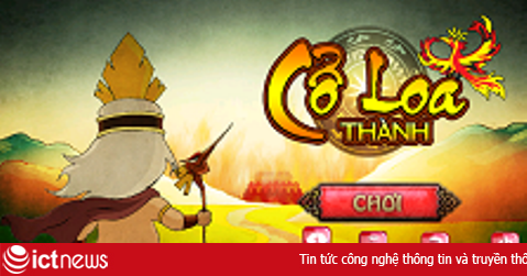 Bảo vệ thành Cổ Loa trên smartphone Android