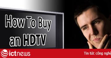 Những thắc mắc phổ biến nhất về TV HD