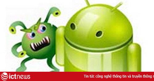 18 triệu thiết bị Android bị nhiễm mã độc năm 2013?