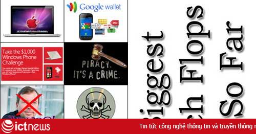 Những sai lầm công nghệ lớn nhất đầu năm 2012