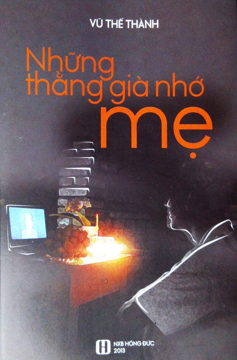 'Những thằng già nhớ mẹ' - ảnh 1