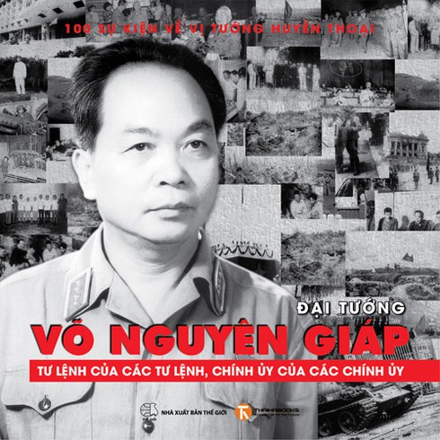 Cuốn sách mới nhất về Đại tướng Võ Nguyên Giáp - ảnh 1
