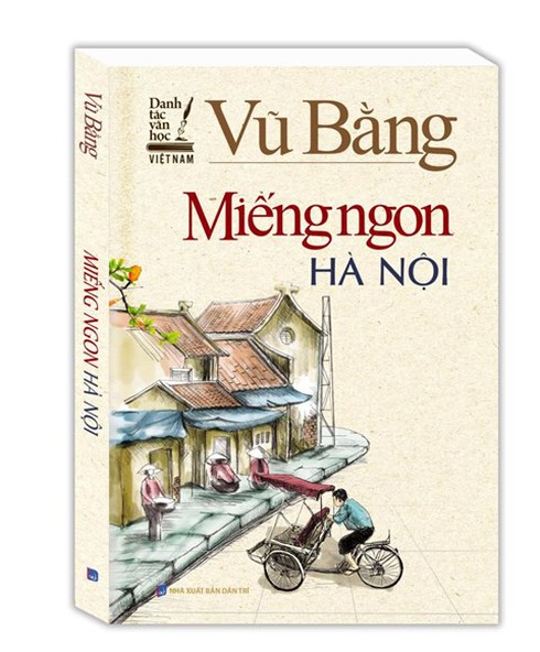 Tịch thu cuốn sách “Miếng ngon Hà Nội” của NXB Dân Trí - ảnh 1