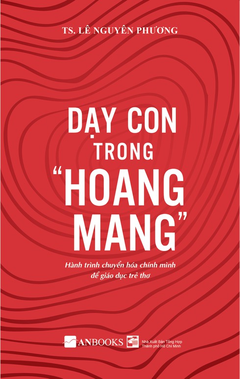 Dạy con trong “hoang mang” - ảnh 2