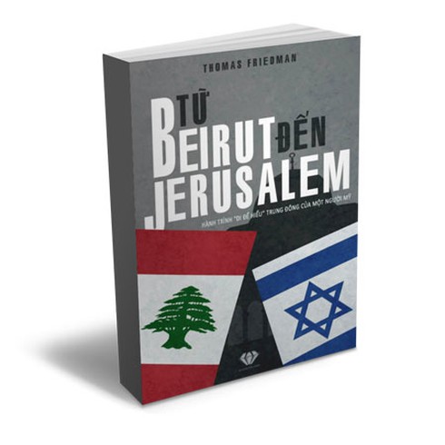 “Từ Beirut tới Jerusalem” qua con mắt tác giả Thế giới phẳng - ảnh 2