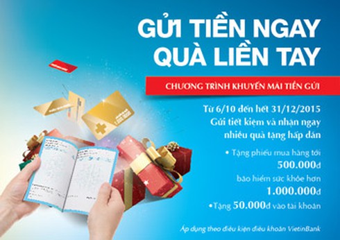 Cùng VietinBank “Gửi tiền ngay - Quà liền tay” - ảnh 1