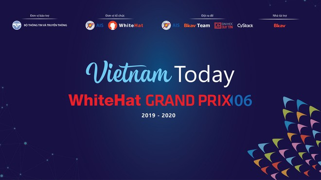 WhiteHat Grand Prix 06: Tìm kiếm lỗ hổng trên các hệ thống thông tin quan trọng